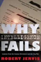 Miért vall kudarcot a hírszerzés - Why Intelligence Fails