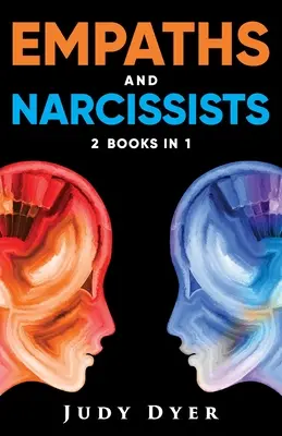 Az empaták és a nárcisztikusok: 2 könyv 1 könyvben - Empaths and Narcissists: 2 Books in 1