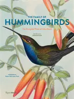 A Kolibri család: John Gould összes grafikája - The Family of Hummingbirds: The Complete Prints of John Gould