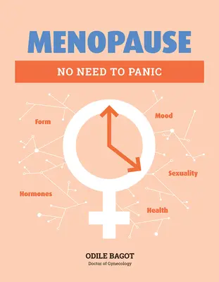 Menopauza: Pánikra semmi ok - Menopause: No Need to Panic