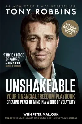 Megingathatatlan: A pénzügyi szabadság játékkönyve - Unshakeable: Your Financial Freedom Playbook