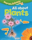 Ways Into Science: All about Plants