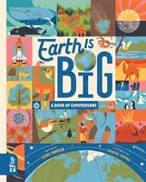 A Föld nagy - Egy könyv az összehasonlításokról - Earth is Big - A Book of Comparisons