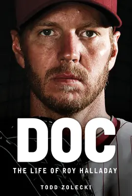 Doki: Roy Halladay élete - Doc: The Life of Roy Halladay