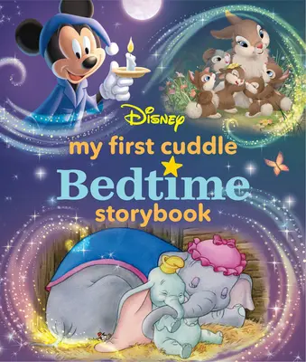 Az első Disney-ölelkezős mesekönyvem - My First Disney Cuddle Bedtime Storybook