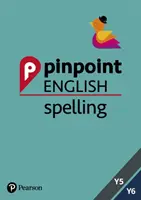 Pinpoint English Spelling Years 5 and 6 - Photocopiable Targeted SATs Practice (9-11 éves korig) - Pinpoint English Spelling Years 5 and 6 - Photocopiable Targeted SATs Practice (age 9-11)