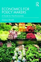 Közgazdaságtan politikai döntéshozóknak: Útmutató nem közgazdászok számára - Economics for Policy Makers: A Guide for Non-Economists