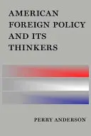 Az amerikai külpolitika és gondolkodói - American Foreign Policy and Its Thinkers