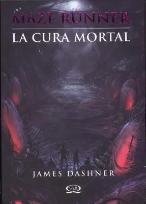 La Cura Mortal = A halálos gyógymód - La Cura Mortal = The Death Cure