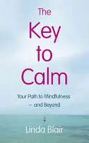 A nyugalom kulcsa - The Key to Calm