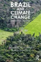 Brazília és az éghajlatváltozás: Az Amazonason túl - Brazil and Climate Change: Beyond the Amazon