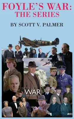 Foyle háborúja - A sorozat - Foyle's War-The Series