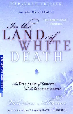 A fehér halál földjén: A túlélés epikus története a szibériai sarkvidéken - In the Land of White Death: An Epic Story of Survival in the Siberian Arctic