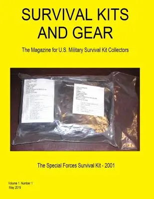 Soupravy a vybavení pro přežití: (Volume 1 Number 1) The Magazine for U.S. Military Survival Kit Collectors (Volume 1 Number 1) - Survival Kits and Gear: The Magazine for U.S. Military Survival Kit Collectors (Volume 1 Number 1)