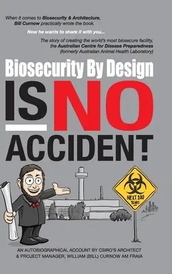 A tervszerű biológiai biztonság nem véletlen - Biosecurity by Design Is No Accident