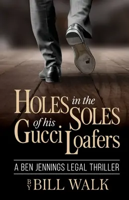 Lyukak a Gucci cipő talpán - Holes in the Soles of his Gucci Loafers