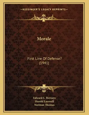 Morál: Első védelmi vonal? (1941) - Morale: First Line Of Defense? (1941)