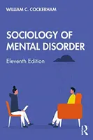 Sociologie duševních poruch - Sociology of Mental Disorder