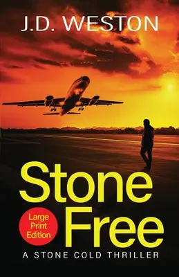 Stone Free: A British Action Crime Thriller