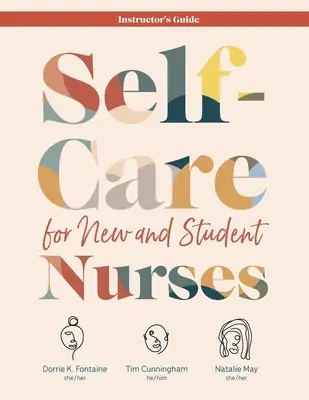 Öngondoskodás új és tanuló ápolóknak TANÁR ÚTLAPJA - Self-Care for New and Student Nurses INSTRUCTOR'S GUIDE