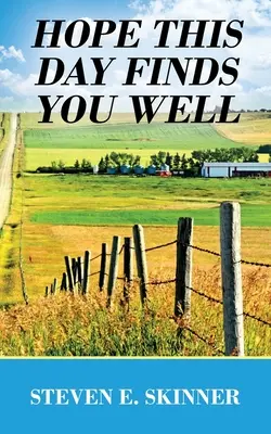 Remélem, ez a nap jól érzi magát - Hope This Day Finds You Well