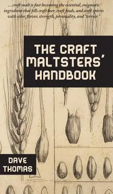 A kézműves malátakészítők kézikönyve - The Craft Maltsters' Handbook