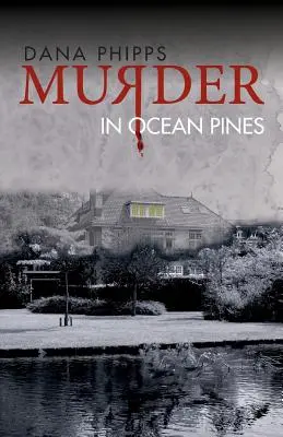 Gyilkosság Ocean Pines-ban - Murder in Ocean Pines