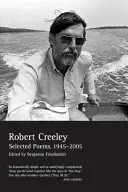 Robert Creeley válogatott versei, 1945-2005 - Selected Poems of Robert Creeley, 1945-2005