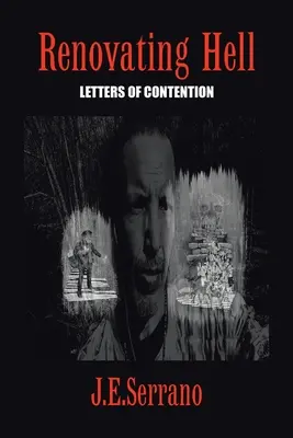 A pokol felújítása: Letters Of Contention - Renovating Hell: Letters Of Contention