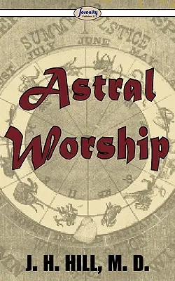 Asztrális imádat - Astral Worship