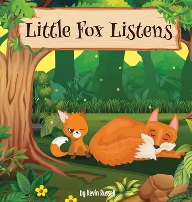 Malá liška naslouchá - Little Fox Listens