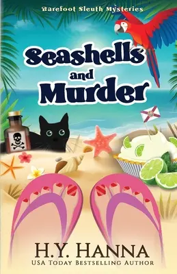 Kagylók és gyilkosság: Mezítlábas nyomozó rejtélyek - 2. könyv - Seashells and Murder: Barefoot Sleuth Mysteries - Book 2