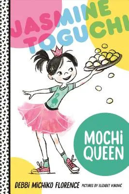 Jasmine Toguchi, Mochi-királynő - Jasmine Toguchi, Mochi Queen