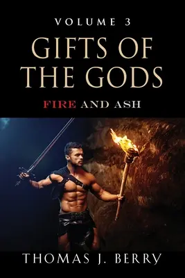 Az istenek ajándékai: Tűz és hamu - Gifts of the Gods: Fire and Ash