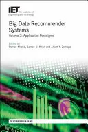 Big Data Recommender Systems: Alkalmazási paradigmák - Big Data Recommender Systems: Application Paradigms