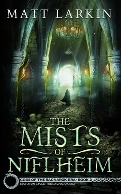 The Mists of Niflheim