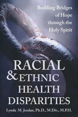 Faji és etnikai egészségügyi egyenlőtlenségek - Racial and Ethnic Health Disparities