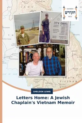 Levelek haza: Egy zsidó lelkész vietnami emlékiratai - Letters Home: A Jewish Chaplain's Vietnam Memoir