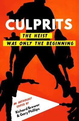 Culprits: A rablás csak a kezdet volt - Culprits: The Heist Was Just the Beginning