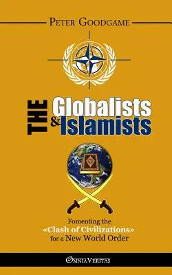 A globalisták és az iszlamisták - The Globalists and the Islamists