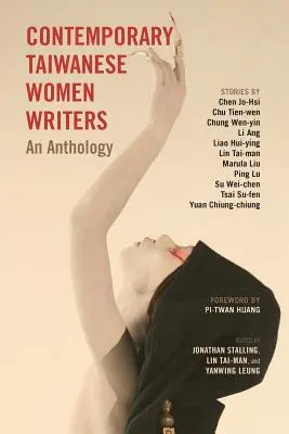 Kortárs tajvani írónők: Antológia - Contemporary Taiwanese Women Writers: An Anthology