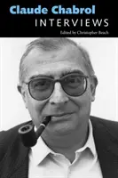 Claude Chabrol: Interjúk - Claude Chabrol: Interviews