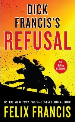 Dick Ferenc elutasítása - Dick Francis's Refusal