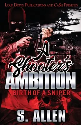 A Shooter's Ambition: Egy mesterlövész születése - A Shooter's Ambition: Birth of a Sniper