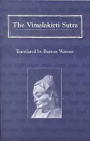 A Vimalakirti szútra - The Vimalakirti Sutra