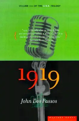 1919, 2: Az USA-trilógia második kötete - 1919, 2: Volume Two of the U.S.A. Trilogy