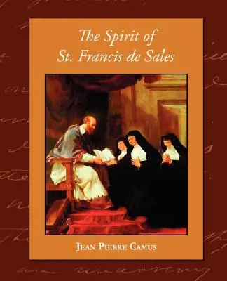 Sales Szent Ferenc szelleme - The Spirit of St. Francis de Sales