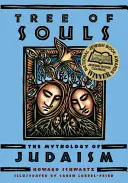 A lelkek fája: A zsidóság mitológiája - Tree of Souls: The Mythology of Judaism