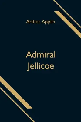 Jellicoe admirális - Admiral Jellicoe