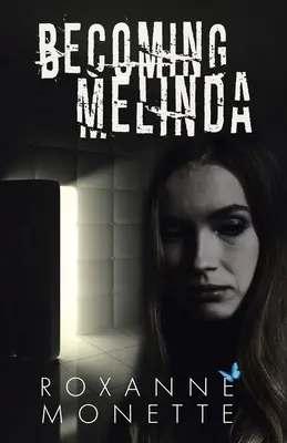 Melindává válás - Becoming Melinda